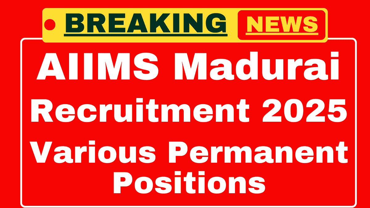 AIIMS Madurai Recruitment 2025