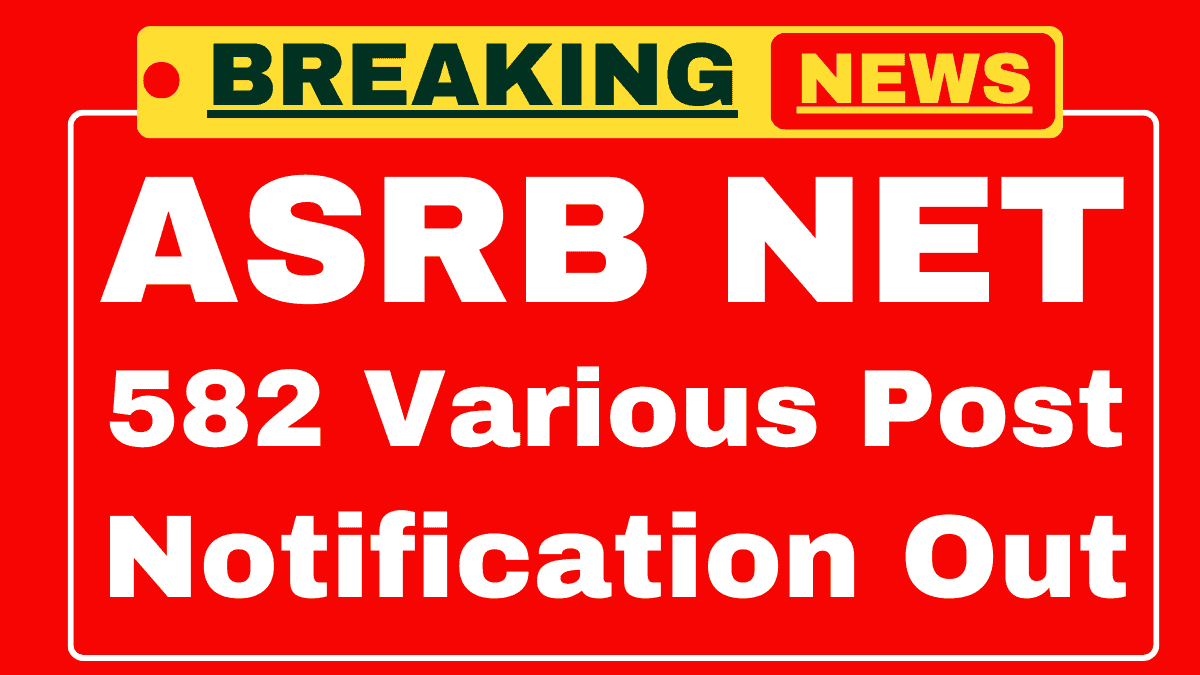 ASRB NET Notification 2025 Out