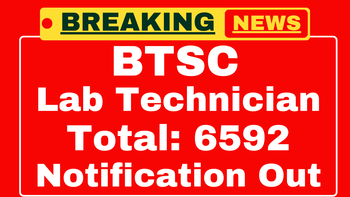 BTSC Lab Technician Recruitment 2025