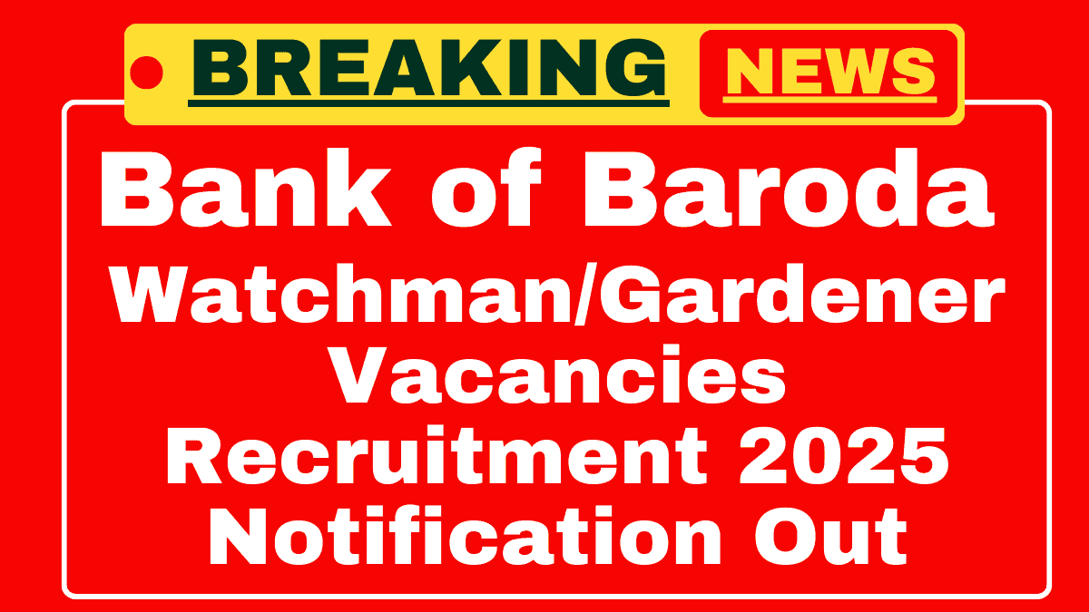 Bank of Baroda Recruitment 2025