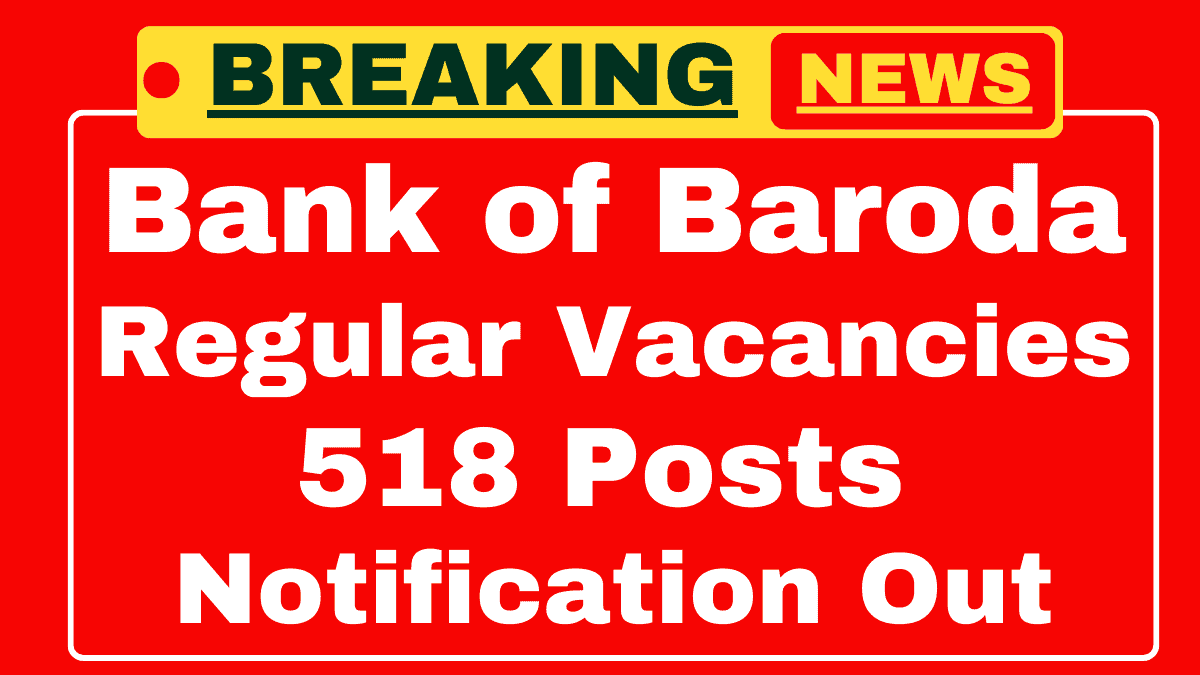 Bank of Baroda Regular Various Post Recruitment 2025