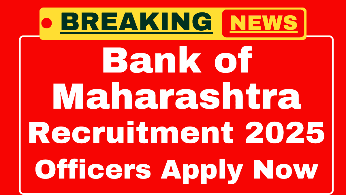 Bank of Maharashtra Recruitment 2025