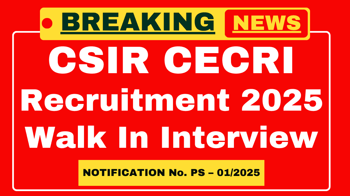 CECRI Recruitment 2025