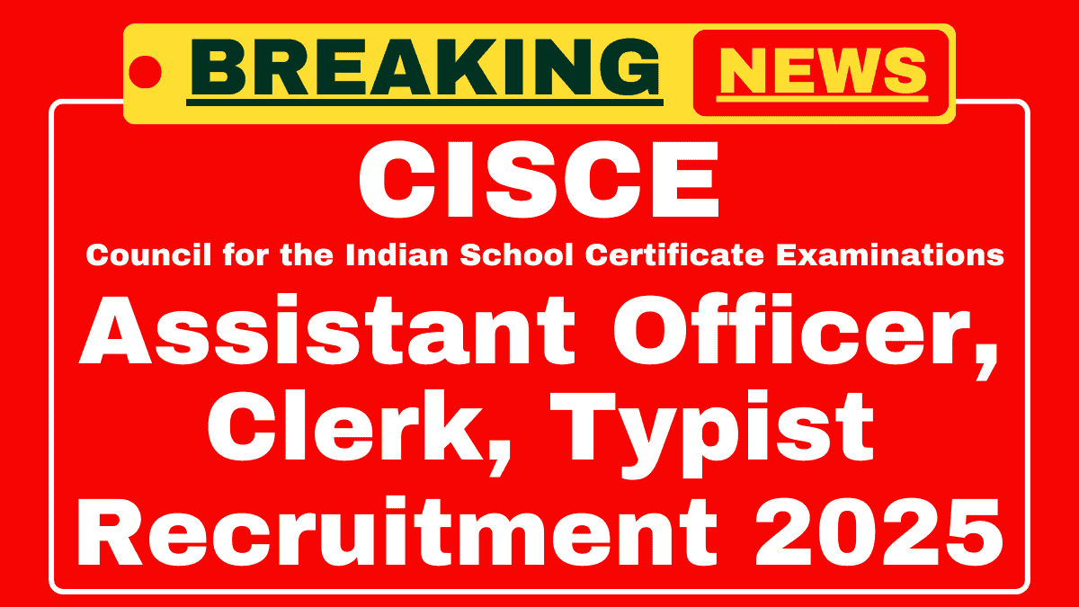 CISCE Recruitment 2025