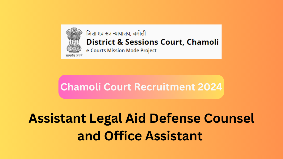 Chamoli Court Recruitment 2024