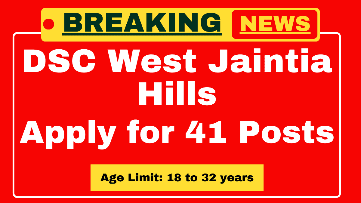 DSC West Jaintia Hills Recruitment 2025