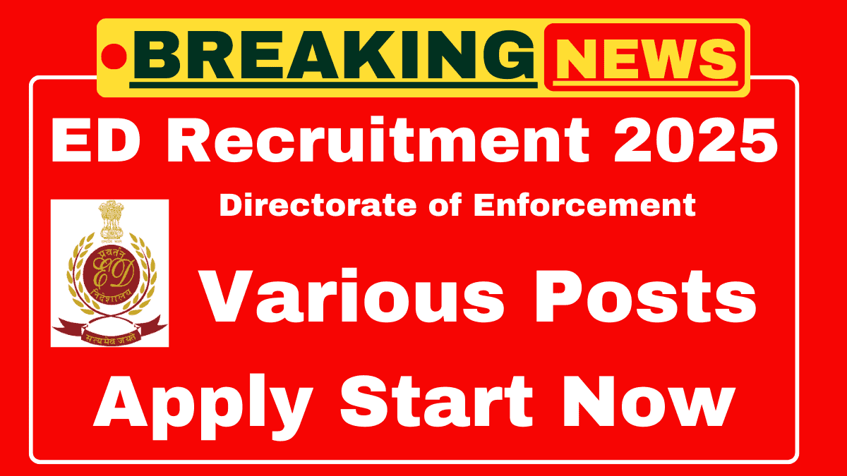 Directorate of Enforcement Recruitment 2025