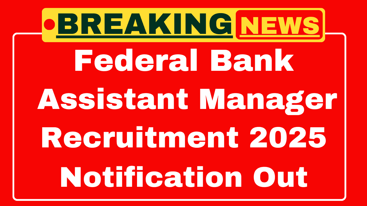 Federal Bank Recruitment 2025