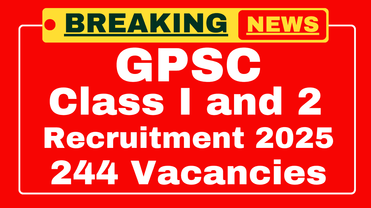 GPSC Class 1 and 2 Notification 2025