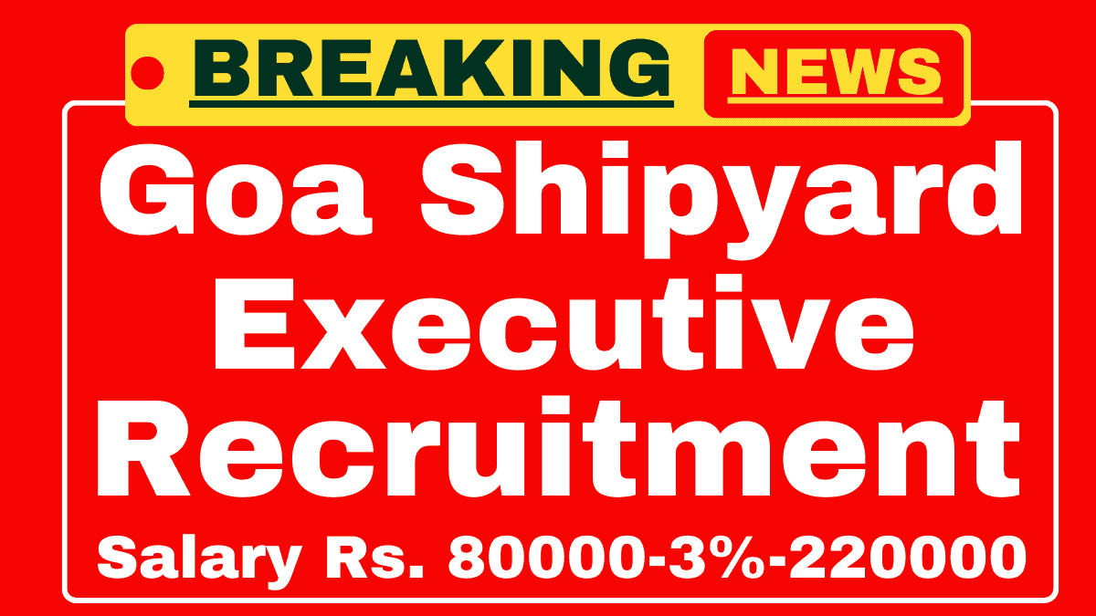 Goa Shipyard Recruitment 2025