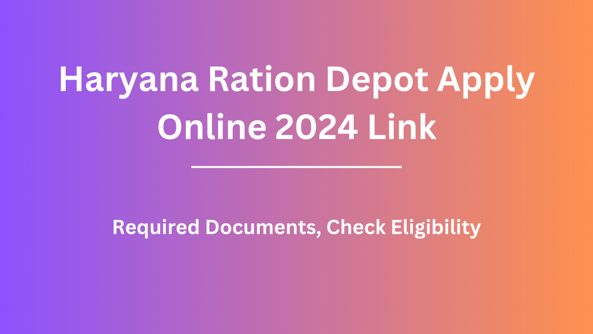 Haryana Ration Depot Apply Online 2024 Link