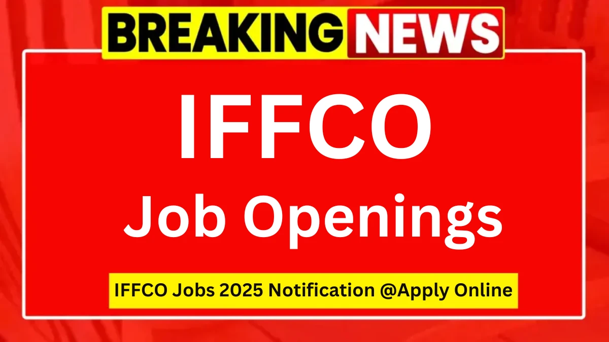 IFFCO Jobs 2025 Notification Apply Online