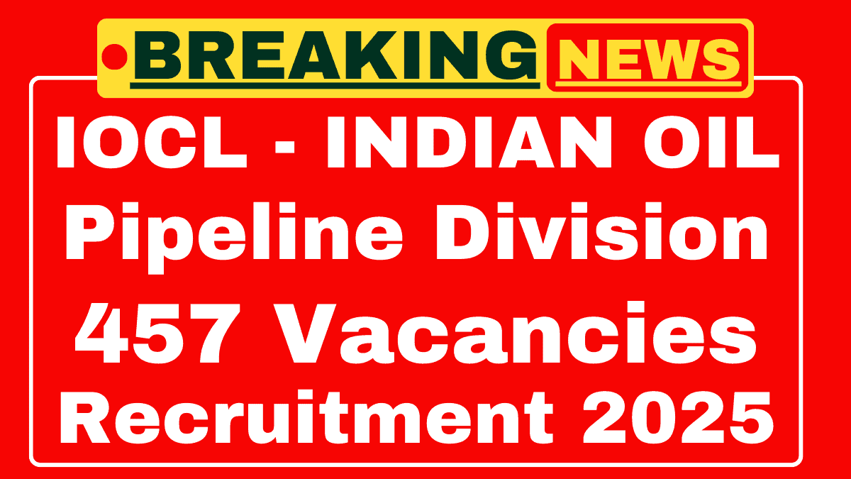 IOCL Pipeline Division Recruitment 2025