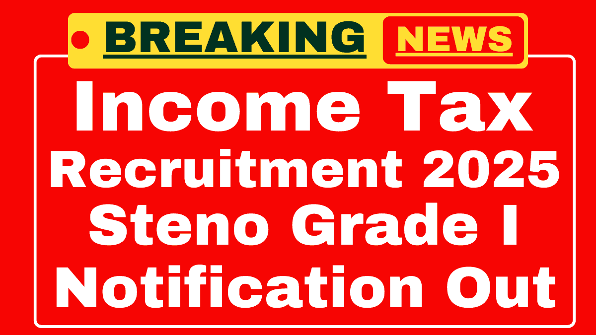 Income Tax Recruitment 2025