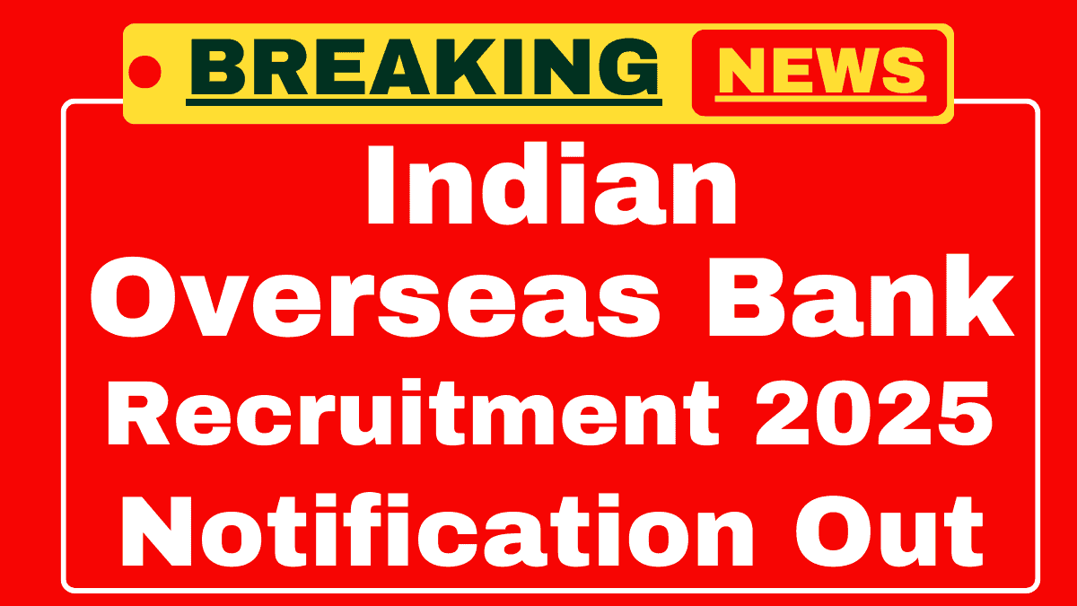 Indian Overseas Bank Apprentice Recruitment 2025