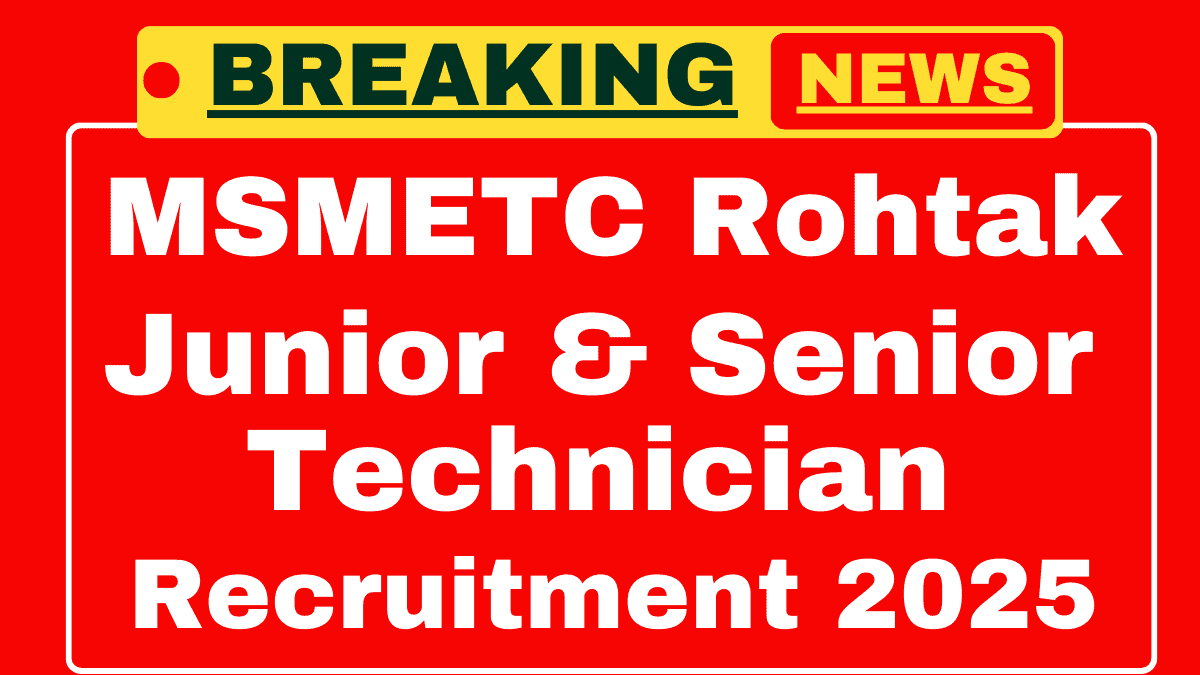 MSMETC Rohtak Recruitment 2025