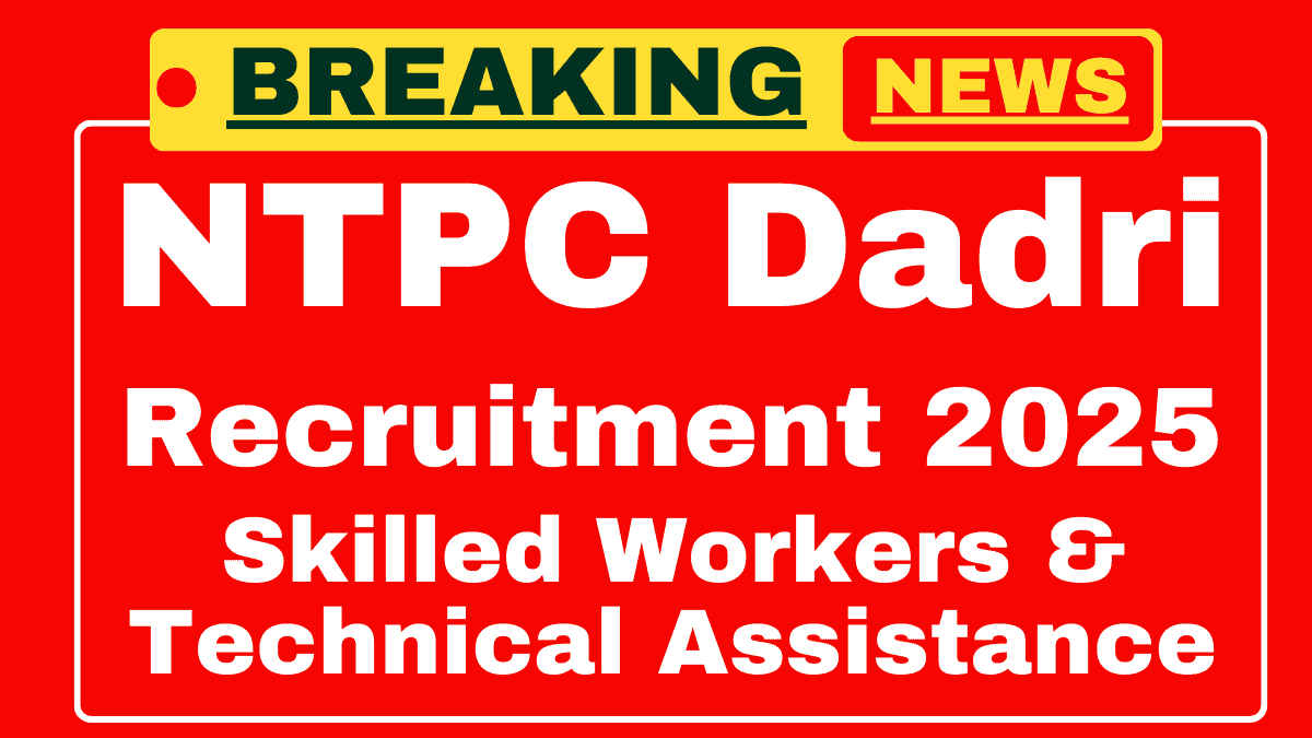 NTPC Dadri Recruitment 2025