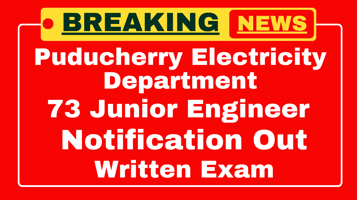 Puducherry Electricity Department Junior Engineer Recruitment 2025