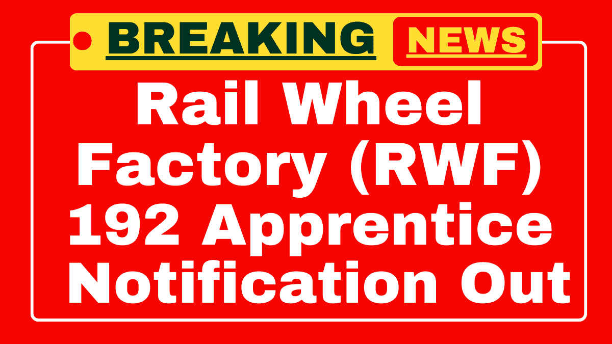 Rail Wheel Factory Recruitment 2025