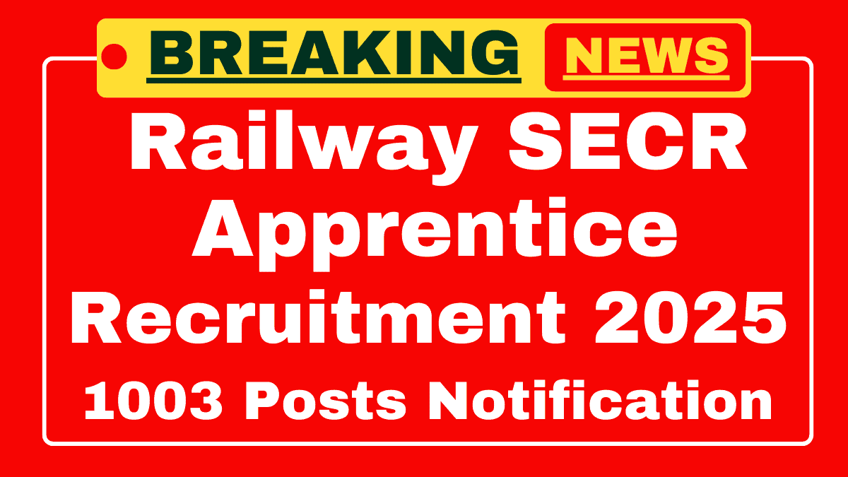 Railway SECR Apprentice Recruitment 2025