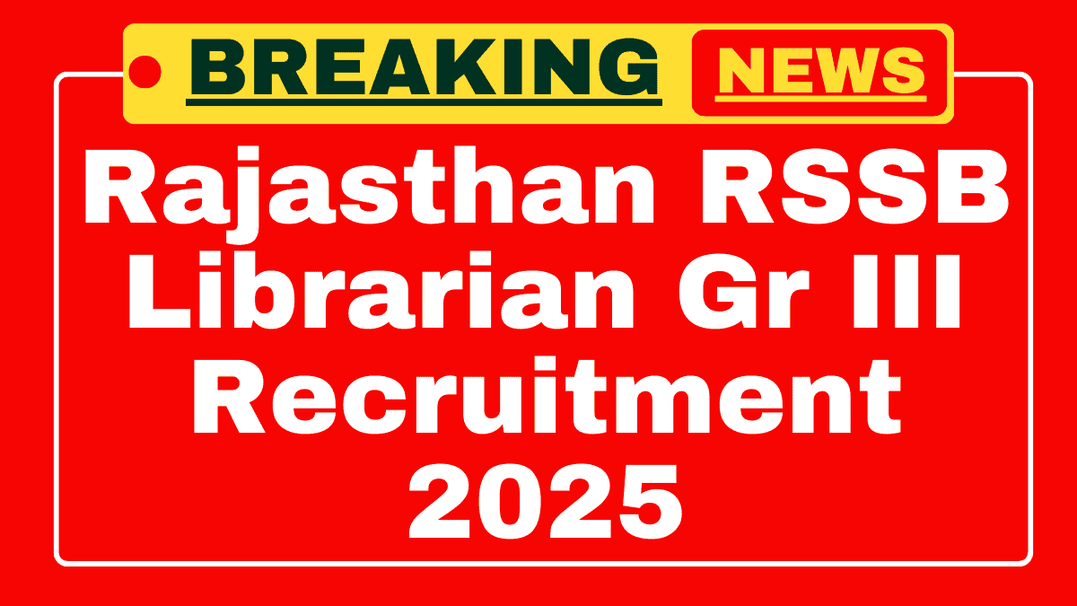 Rajasthan RSSB Librarian Grade III Recruitment 2025