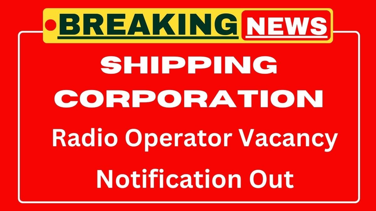 Shipping Corporation SCI Recruitment 2025