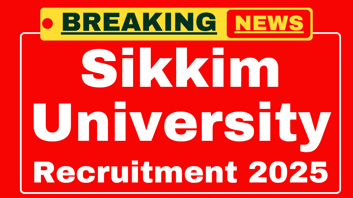 Sikkim University Recruitment 2025