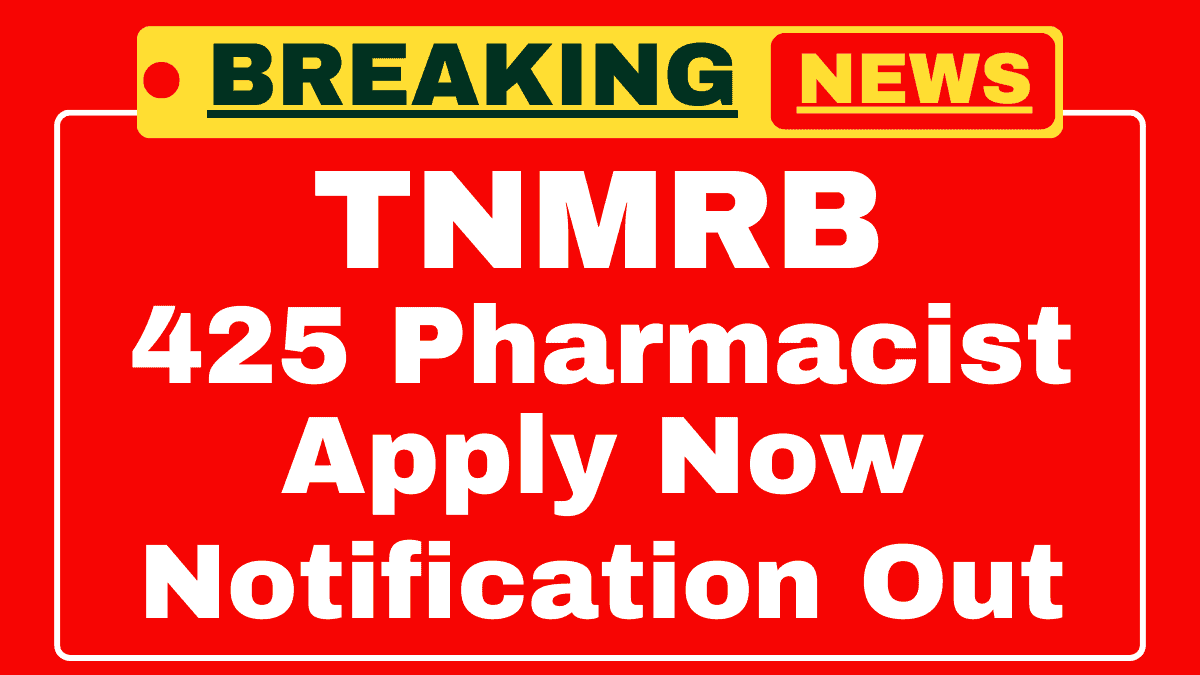 TNMRB Pharmacist Recruitment 2025