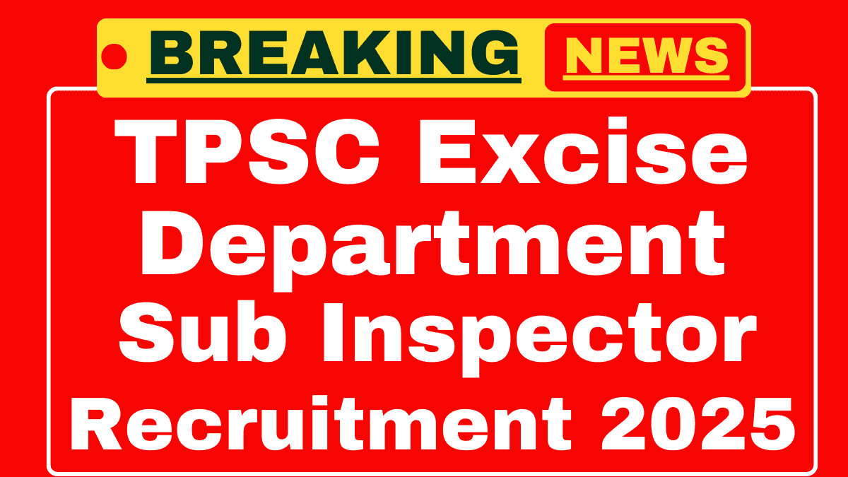 TPSC Sub Inspector of Excise Recruitment 2025