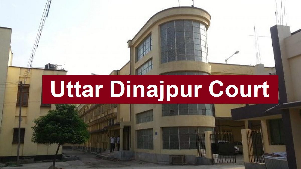 Uttar Dinajpur Court