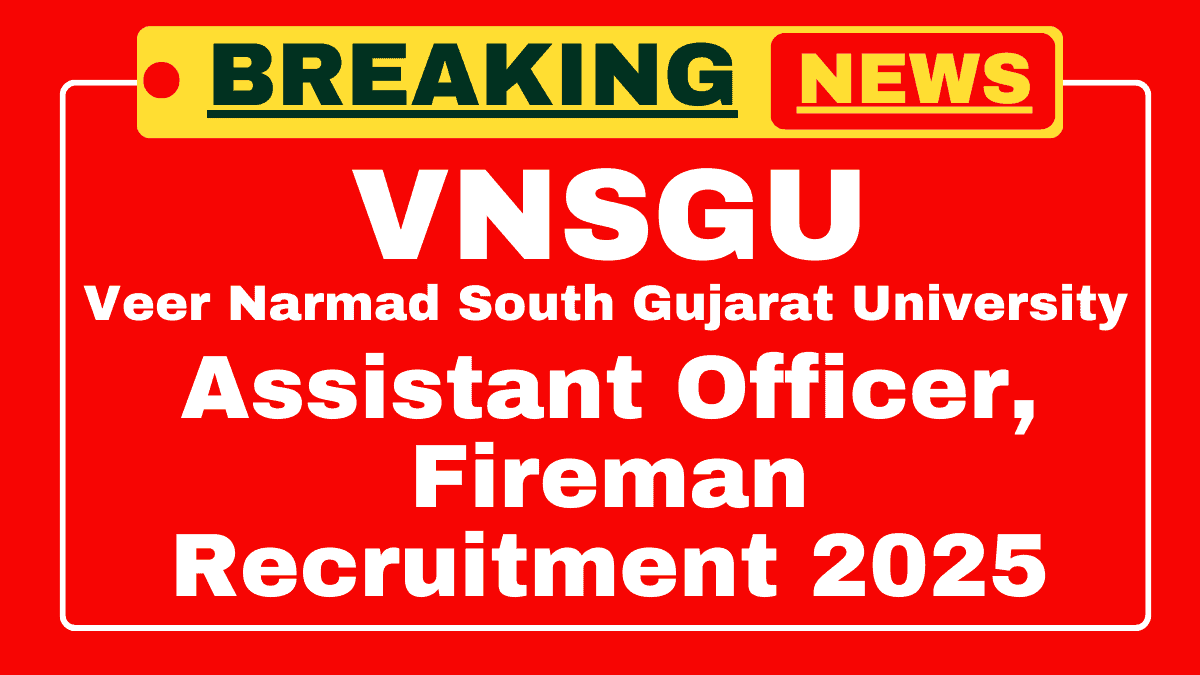 VNSGU Recruitment 2025